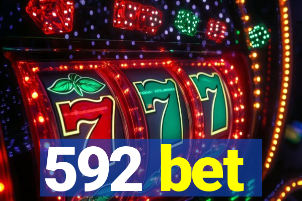 592 bet